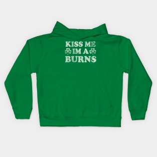 Kiss Me I'm A Burns Irish St Patrick's Day Kids Hoodie